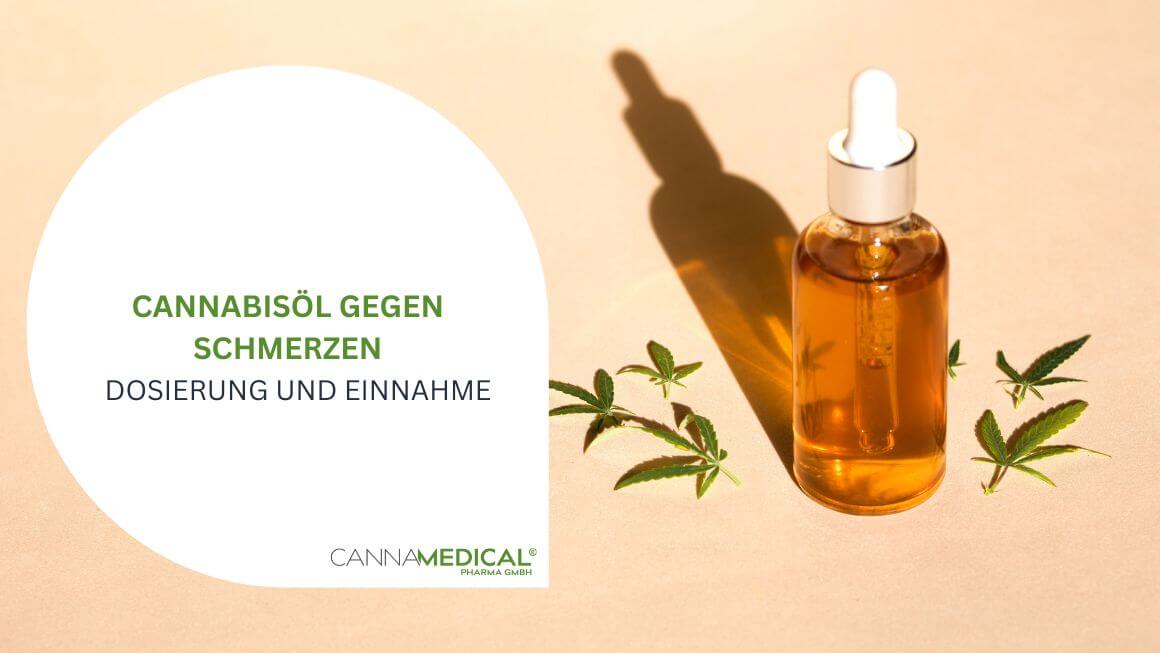 Cannabisöl gegen Schmerzen dosierung einnahme